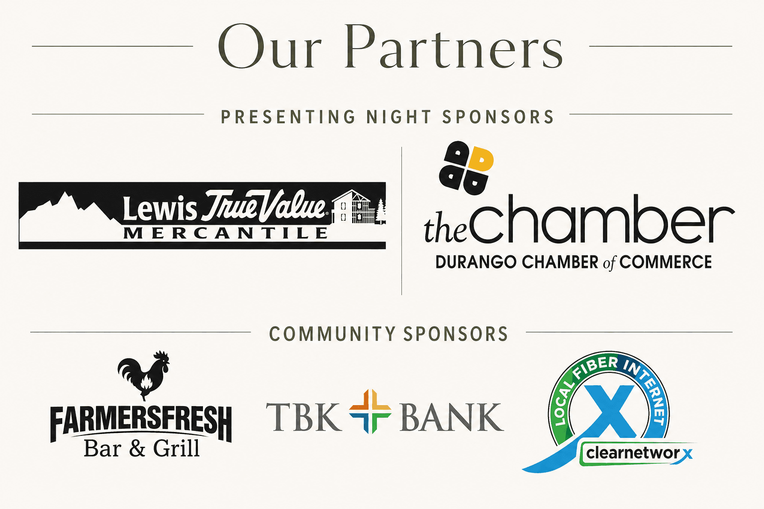 Our Partners - Lewis True Value Mercantile, Durango Chamber of Commerce, Farmers Fresh Bar & Grill, TBK Bank, and Clearnetworx
